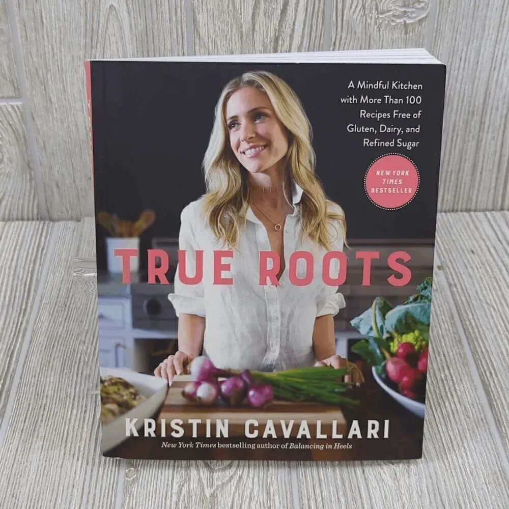 Brand New True Roots by Kristin Cavallari Paperback Book Cookbook